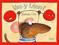 Babette Cole - Vas-y Léon