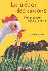 Claudine Aubrun - Une aventure d'Emma la poule 