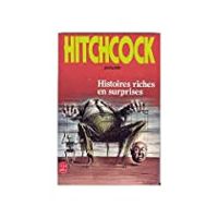 Alfred Hitchcock - Histoires riches en surprises