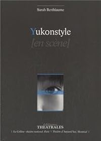 Couverture du livre Yukonstyle - Sarah Berthiaume