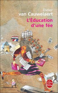 Couverture du livre L'Education d'une fée - Didier Van Cauwelaert