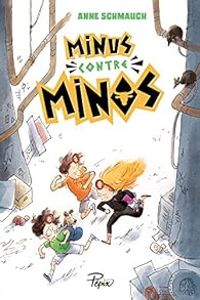 Couverture du livre Minus contre Minos - Anne Schmauch - Leng Qin