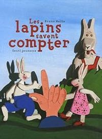 Bruno Heitz - Les lapins savent compter