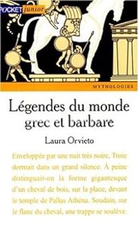 Couverture du livre Contes et légendes du monde grec et barbare - Laura Orvieto