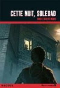 Couverture du livre Cette nuit, Soledad - Hubert Ben Kemoun