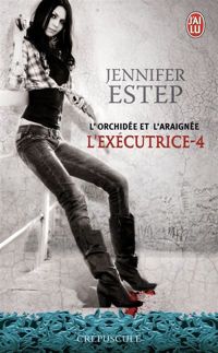 Jennifer Estep - L'orchidée et l'Araignée