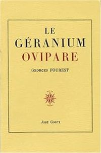 Georges Fourest - Le Géranium ovipare