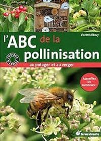 Vincent Albouy - L'ABC de la pollinisation au potager et au verger 