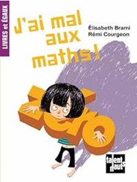 Elisabeth Brami - J'ai mal aux maths