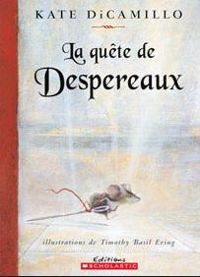 Couverture du livre La légende de Despereaux - Kate Dicamillo