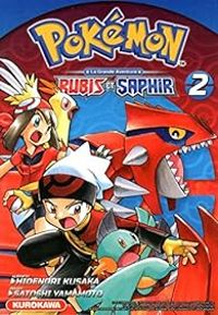 Hidenori Kusaka - Satoshi Yamamoto - Pokémon - La Grande Aventure : Rubis et Saphir