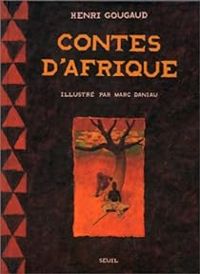 Henri Gougaud - Contes d'Afrique