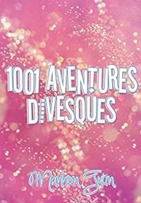 Couverture du livre 1001 aventures divesques (Ivy's Story) - Manhon Tutin