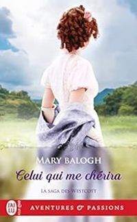 Mary Balogh - Celui qui me chérira