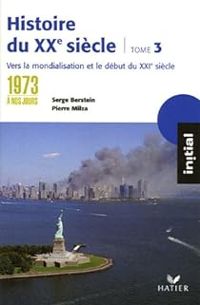 Couverture du livre de 1973 à nos jours  - Pierre Milza - Serge Berstein