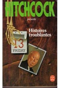 Alfred Hitchcock - Histoires troublantes