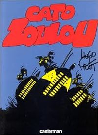 Couverture du livre Cato Zoulou - Hugo Pratt