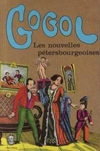 Nikolai Gogol - Les nouvelles pétersbourgeoises (6 nouvelles)