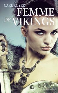 Royer Carl - Femme de Vikings