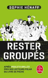 Sophie Hénaff - Rester groupés