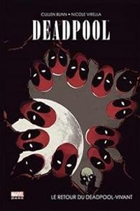 Couverture du livre Deadpool : le retour du Deadpool vivant - Cullen Bunn