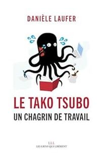 Couverture du livre Le Tako Tsubo: Un chagrin de travail - Daniele Laufer