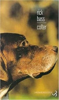 Couverture du livre Colter - Rick Bass