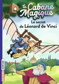 Mary Pope Osborne - Philippe Masson(Illustrations) - Le secret de Léonard de Vinci