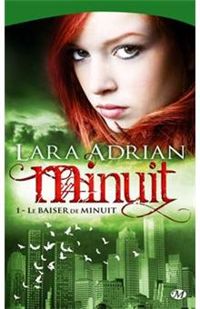 Couverture du livre Le baiser de minuit - Lara Adrian