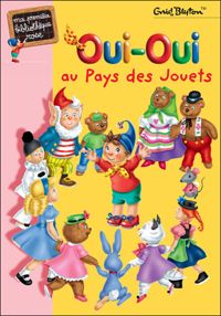 Couverture du livre Oui-Oui au pays des jouets - Enid Blyton