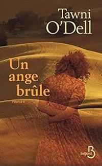 Couverture du livre Un ange brûle - Tawni Odell