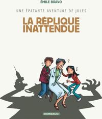 Couverture du livre Réplique inattendue (La) - Mile Bravo