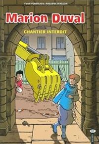 Couverture du livre CHANTIER INTERDIT - Philippe Masson - Yvan Pommaux