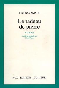 José Saramago - Le Radeau de pierre