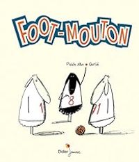 Couverture du livre Foot-Mouton - Pablo Albo - Raul Nieto Guridi