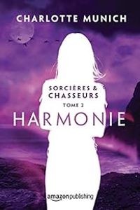 Couverture du livre Harmonie - Charlotte Munich