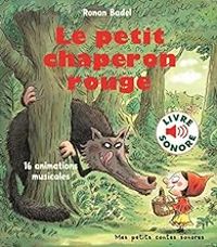 Couverture du livre Le petit chaperon rouge - Ronan Badel