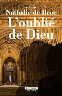 Couverture du livre L'oublié de Dieu - Nathalie De Broc