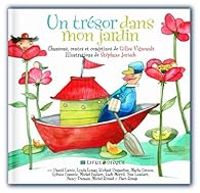 Gilles Vigneault - Un trésor dans mon jardin