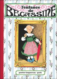 Emile-joseph Porphyre Pinchon(Dessins) - Caumery(Scenario) - L'enfance de Bécassine