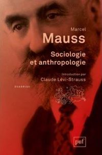 Marcel Mauss - Sociologie et anthropologie