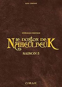 Couverture du livre Le donjon de Naheulbeuk - Intégrale, saison 3  - John Lang