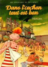 Couverture du livre Dans l'cochon, tout est bon ! - Mazan 