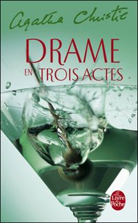 Agatha Christie - Drame en trois actes