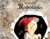 Couverture du livre La sorcière Rabounia - Christine Naumann Villemin