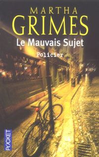 Martha Grimes - Le Mauvais Sujet