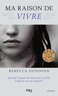 Couverture du livre Ma raison de vivre  - Rebecca Donovan