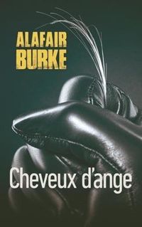 Alafair Burke - Cheveux d'ange