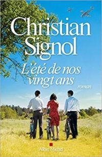 Christian Signol - L'été de nos vingt ans