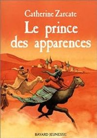 Couverture du livre Le Prince des apparences - Catherine Zarcate